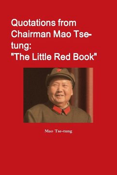 Quotations from Chairman Mao Tse-tung - Tse-Tung, Mao