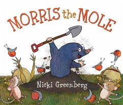 Morris the Mole - Greenberg, Nicki