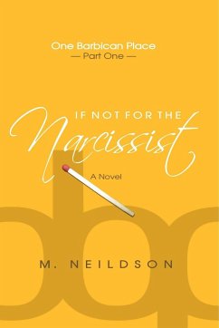 If Not For The Narcissist - Neildson, M.