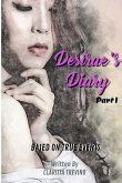 DESIRAE'S DIARY - PART I