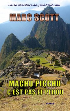 Cover Machu Picchu, c'est pas le Perou (eBook, ePUB)