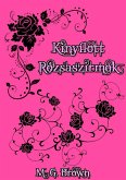 Kinyílott rózsaszirmok (eBook, ePUB)