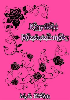 Kinyílott rózsaszirmok (eBook, ePUB) - Brown, M. G.