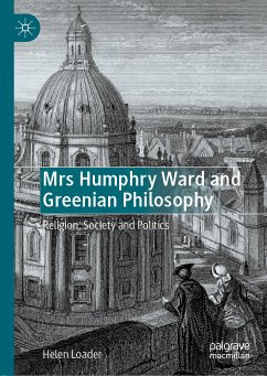 Mrs Humphry Ward and Greenian Philosophy (eBook, PDF) - Loader, Helen
