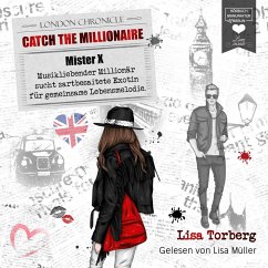 Mister X - Musikliebender Millionär sucht zartbesaitete Exotin für gemeinsame Lebensmelodie (MP3-Download) - Torberg, Lisa