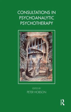 Consultations in Dynamic Psychotherapy (eBook, ePUB) - Hobson, Peter