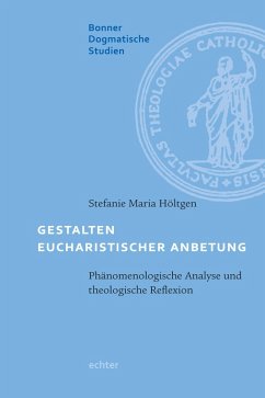 Gestalten eucharistischer Anbetung (eBook, PDF) - Höltgen, Stefanie Maria