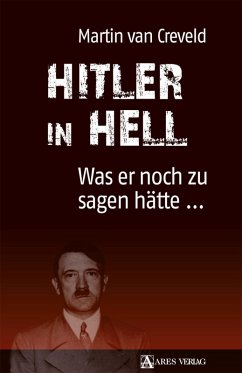Hitler in Hell (eBook, ePUB) - Creveld, Martin Van