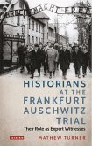 Historians at the Frankfurt Auschwitz Trial (eBook, ePUB)