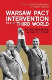 Warsaw Pact Intervention in the Third World (eBook, PDF)