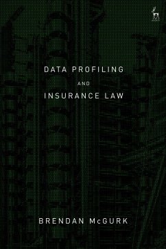 Data Profiling and Insurance Law (eBook, ePUB) - McGurk, Brendan