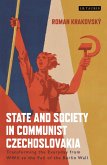 State and Society in Communist Czechoslovakia (eBook, PDF)