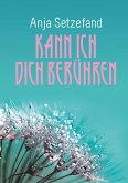 Kann ich Dich berühren (eBook, ePUB)
