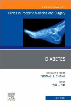 Diabetes, An Issue of Clinics in Podiatric Medicine and Surgery - Kim, Paul J