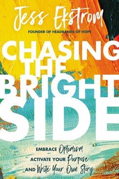 Chasing the Bright Side - Ekstrom, Jess