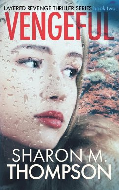 VENGEFUL - Thompson, Sharon M.