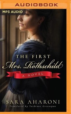 The First Mrs. Rothschild - Aharoni, Sara