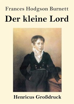 Der kleine Lord (Großdruck) - Burnett, Frances Hodgson