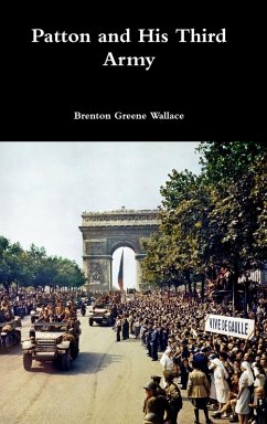 Patton and His Third Army - Wallace, Brenton Greene