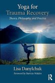 Yoga for Trauma Recovery (eBook, PDF)