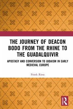 The Journey of Deacon Bodo from the Rhine to the Guadalquivir (eBook, PDF) - Riess, Frank