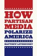 How Partisan Media Polarize America... - Bild 1