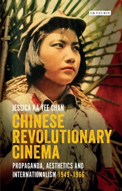 Chinese Revolutionary Cinema (eBook, PDF) - Chan, Jessica Ka Yee