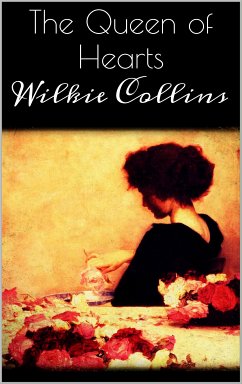 The Queen of Hearts (eBook, ePUB) - Collins, Wilkie