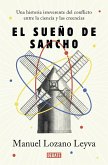 El sueño de Sancho : una historia irreverente del conflicto entre la ciencia y las creencias