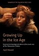 Growing Up in the Ice Age - Bild 1