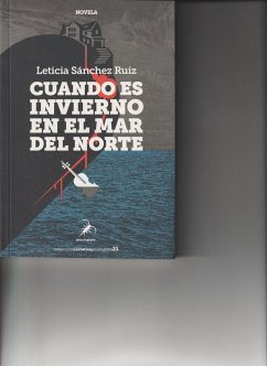Cuando es invierno en el Mar del Norte - Sánchez Ruiz, Leticia