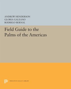 Field Guide to the Palms of the Americas - Henderson, Andrew; Galeano, Gloria; Bernal, Rodrigo