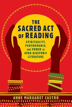 Sacred Act of Reading - Castro, Anne Margaret