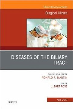 Diseases of the Biliary Tract, An Issue of Surgical Clinics - Rose, J. Bart