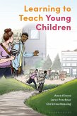 Learning to Teach Young Children Theoretical Perspectives and Implications for Practice