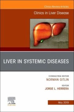 Liver in Systemic Diseases, An Issue of Clinics in Liver Disease - Herrera, Jorge