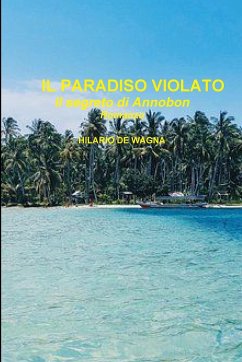 IL PARADISO VIOLATO - de Wagna, Hilario