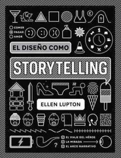 El Diseño Como Storytelling - Lupton, Ellen
