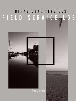 Behavioral Services Field Service Log (P) - Hilaire, Pierre