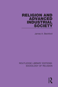 Religion and Advanced Industrial Society (eBook, ePUB) - Beckford, James A.