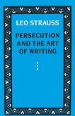 Persecution and the Art of Writing (eBook, ePUB) Persecution and the Art of Writing (eBook, ePUB)