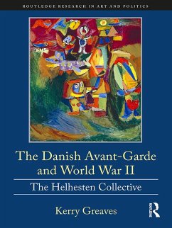 The Danish Avant-Garde and World War II (eBook, ePUB) - Greaves, Kerry
