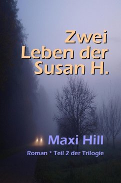 Zwei Leben der Susan H. (eBook, ePUB) - Hill, Maxi
