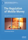 The Regulation of Mobile Money (eBook, PDF)