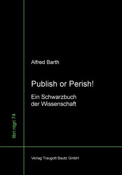 Publish or Perish! (eBook, PDF) - Barth, Alfred