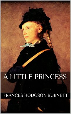 A Little Princess (eBook, ePUB) - Hodgson Burnett, Frances