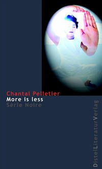 More is less (Mängelexemplar) - Pelletier, Chantal