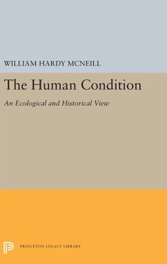 The Human Condition - Mcneill, William Hardy