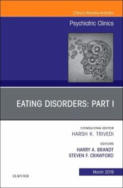 Eating Disorders: Part I, An Issue of Psychiatric Clinics of North America - Brandt, Harry A;Crawford, Steven F