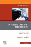 Intensive Care Unit Telemedicine, an Issue of Critical Care Clinics: Volume 35-3